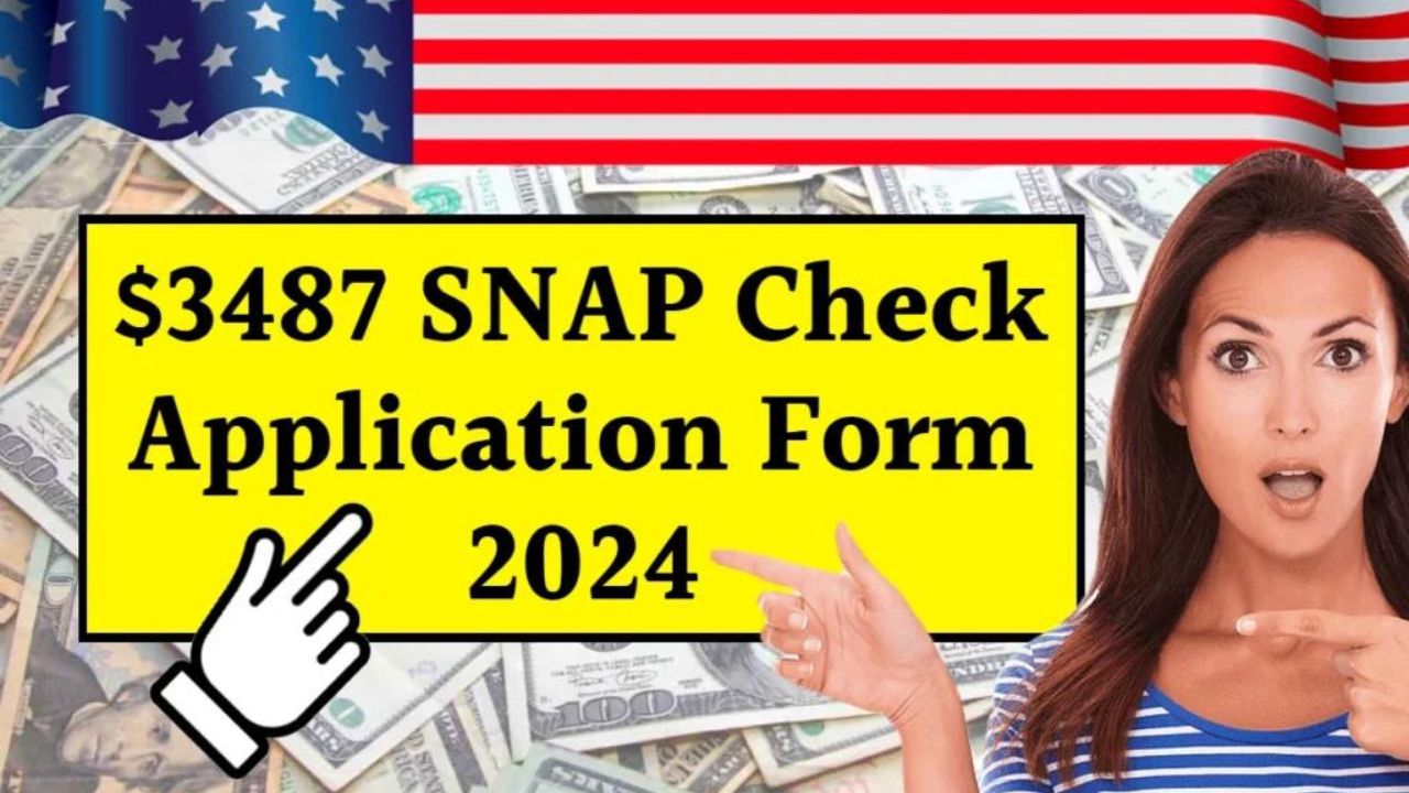 $3487 SNAP Check Application Form: Check The Eligibility Criteria, Payment Date & Other Details