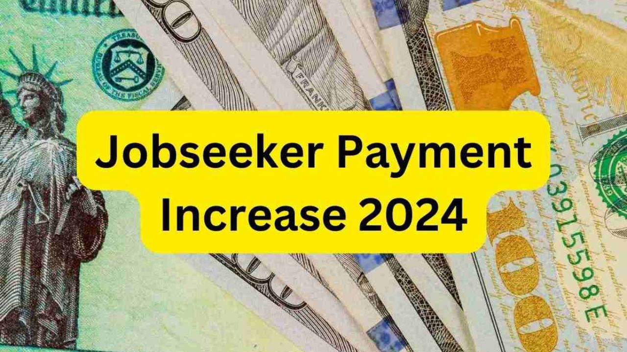 Jobseeker Payment Increase: Check The Expected Increased Amount, Payment Amount, Eligibility, & Payment Date