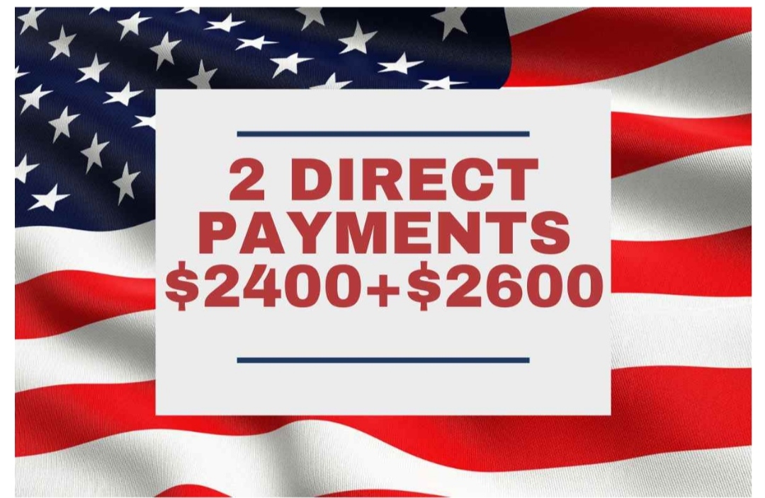 $2,400+$2,600 2 Direct Payments Date 2024