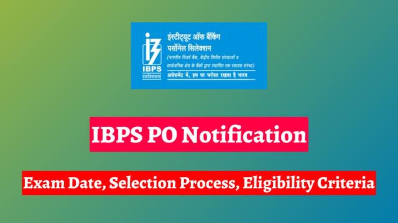 All You Need To Know About The IBPS PO Recruitment Process 2024