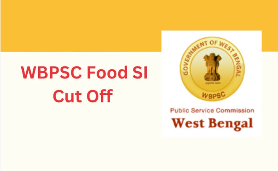 WBPSC Food SI EXAM 2024