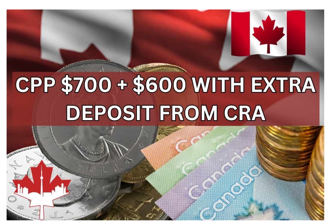 CPP $700+$600 With Extra Deposit 2024