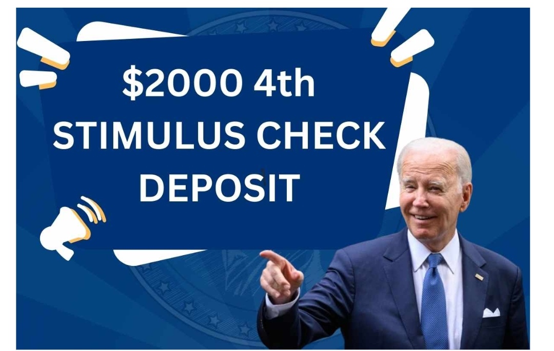 2,000 4th Stimulus Check Deposit Dates 2024 Know Eligibility