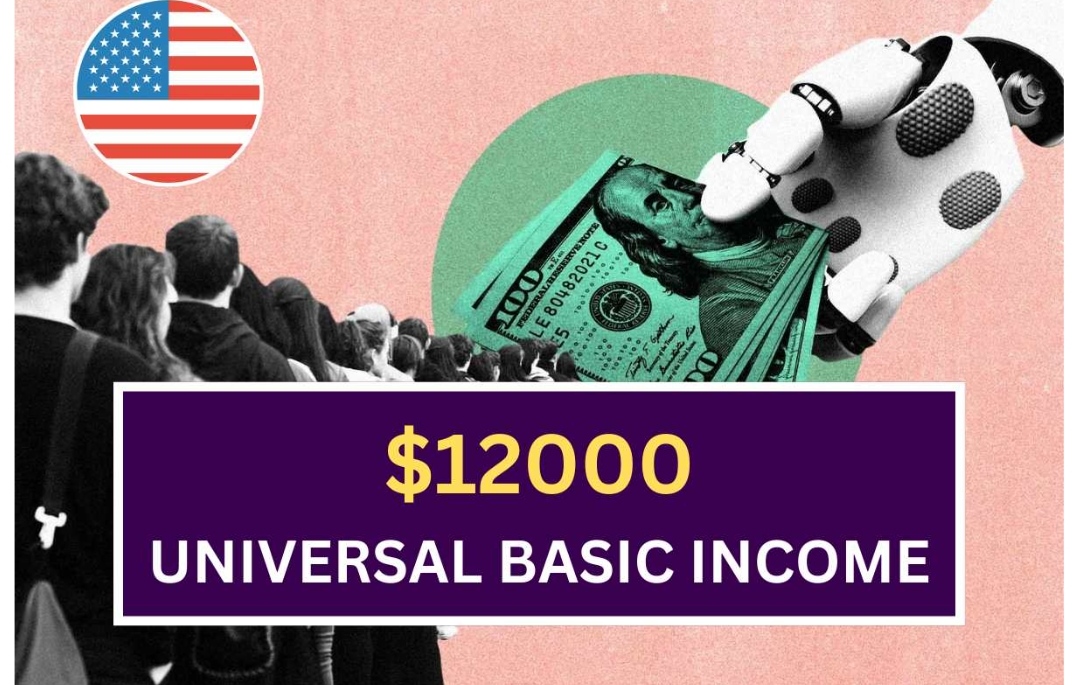 $12,000 Universal Basic Income May 2024