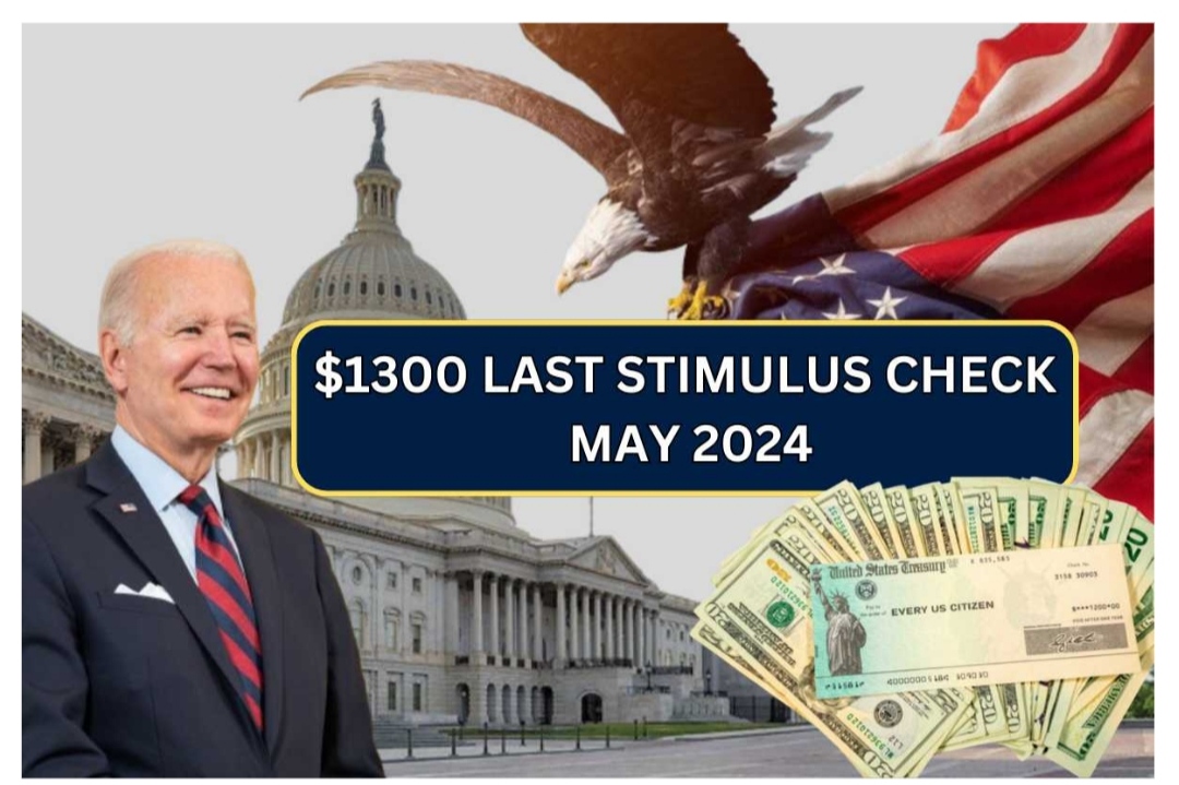 $1300 Last Stimulus Check In May 2024