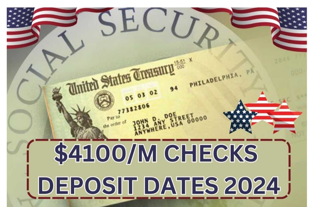 $4100/M Checks Deposit Dates 2024