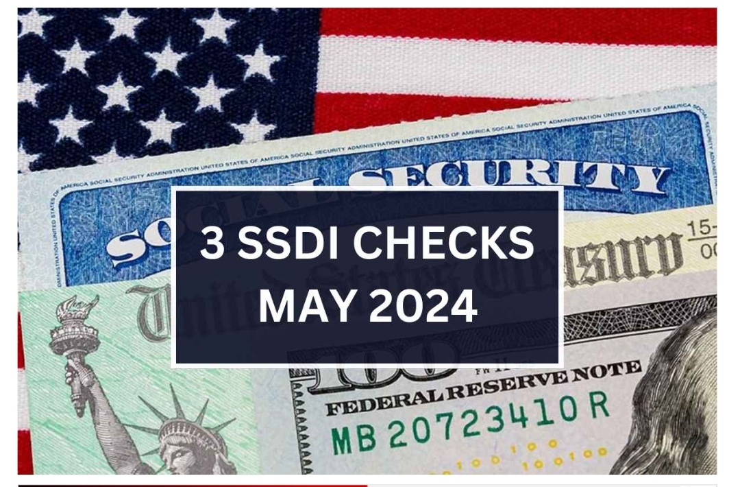 3 SSDI Checks May 2024