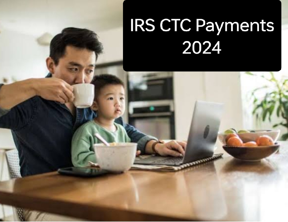 IRS CTC Payments 2024