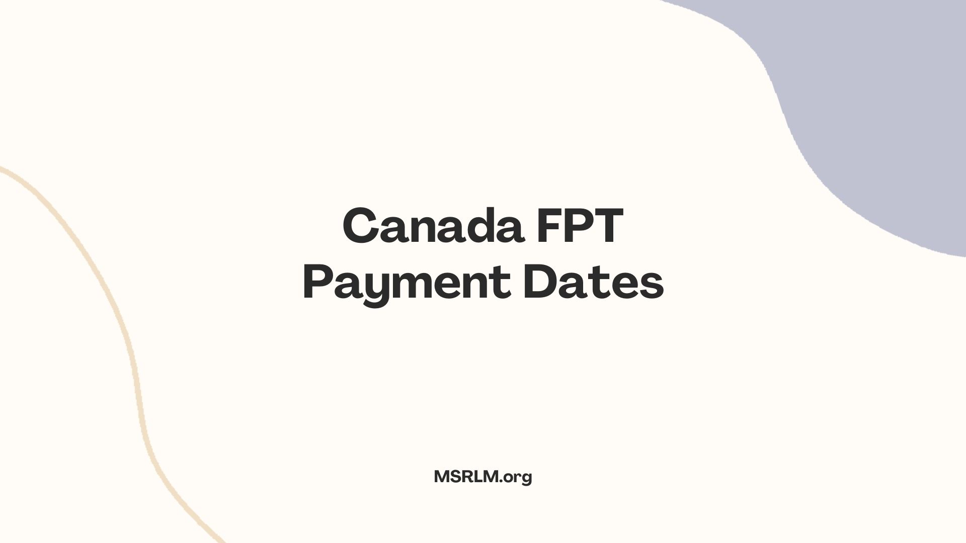 Canada FPT Payment Dates