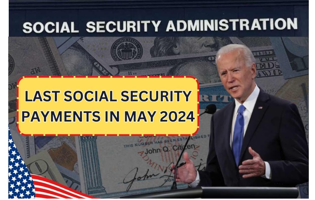 Last Social Security Payments In May 2024,