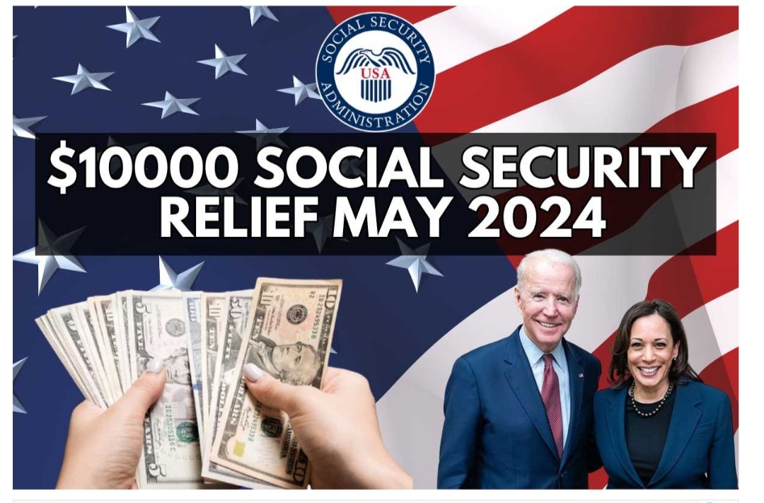 $10000 Social Security Relief May 2024
