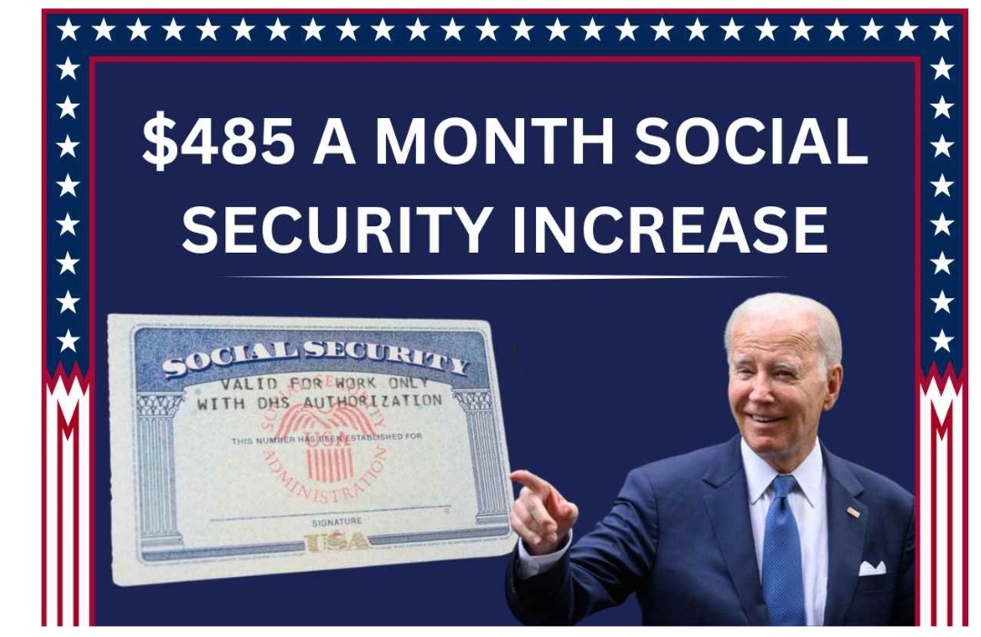 $485 A Month Social Security Increase