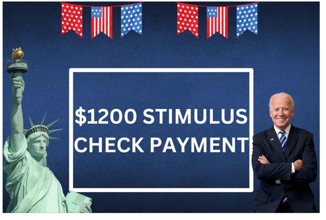 $1200 Stimulus Check Payment Date 2024