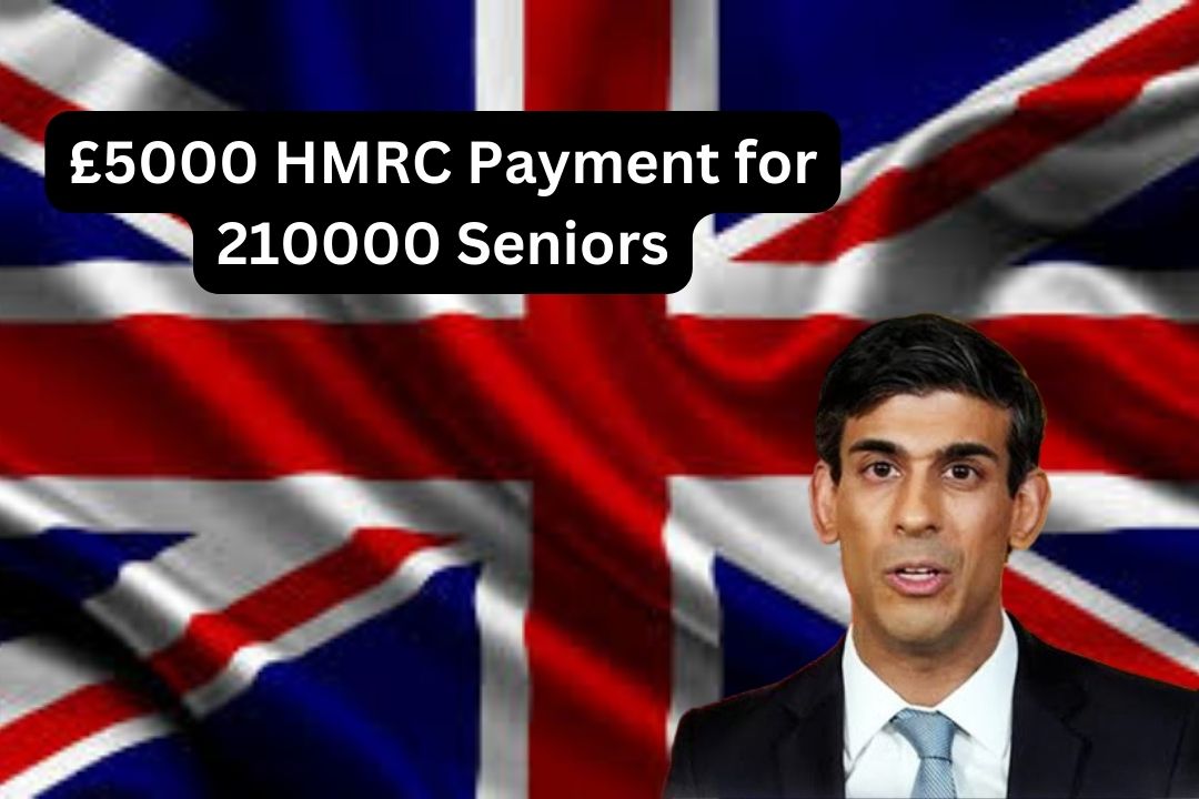 £5000 HMRC Payment for 210000 Seniors