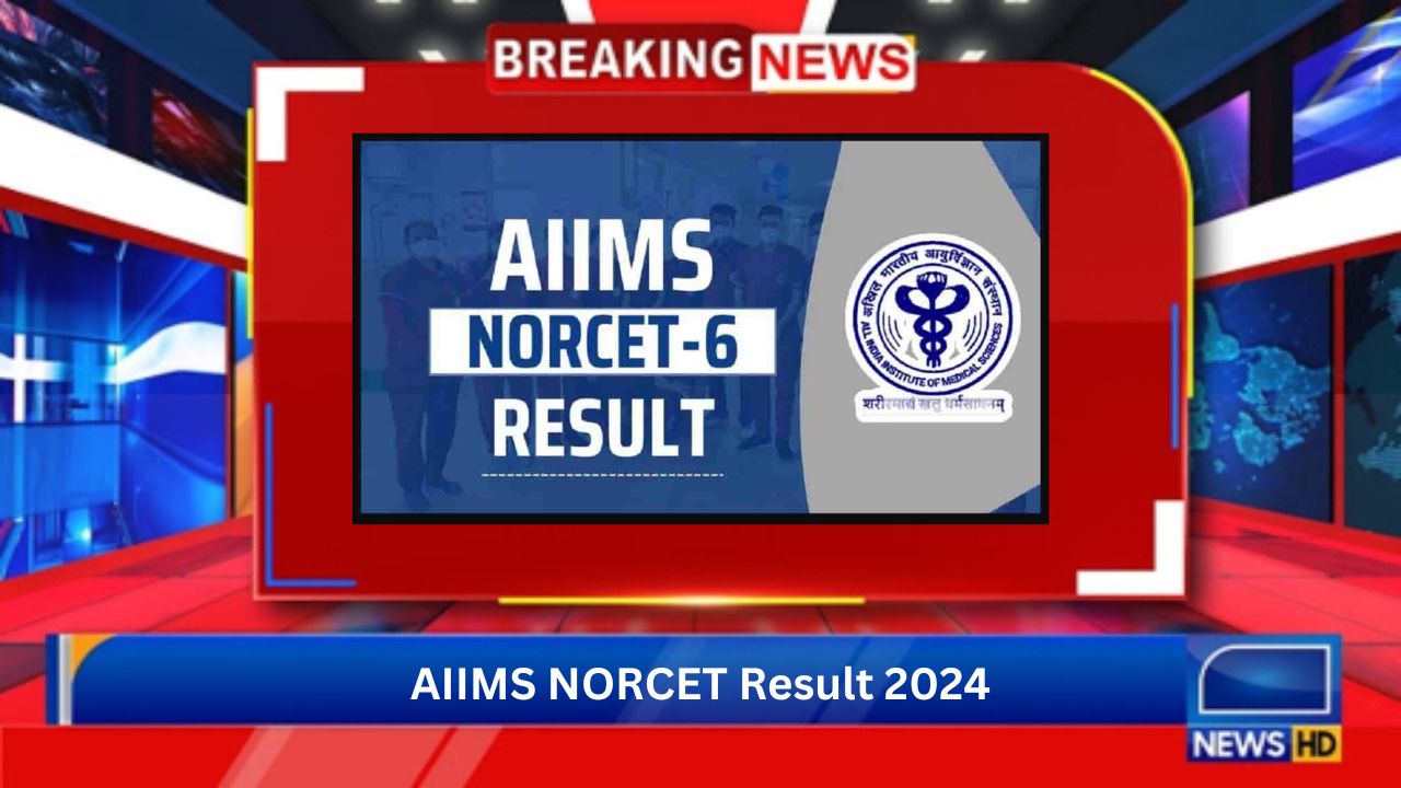 AIIMS NORCET Result 2024