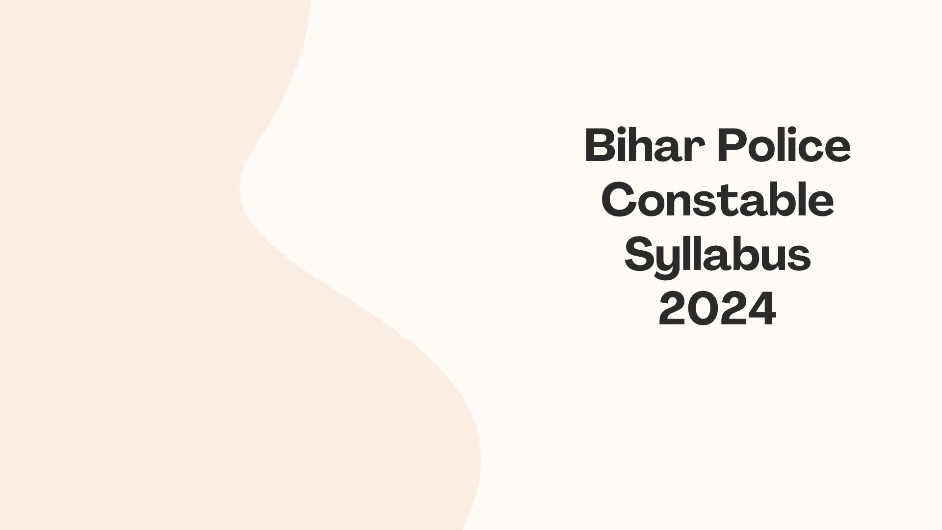 Bihar Police Constable Syllabus 2024