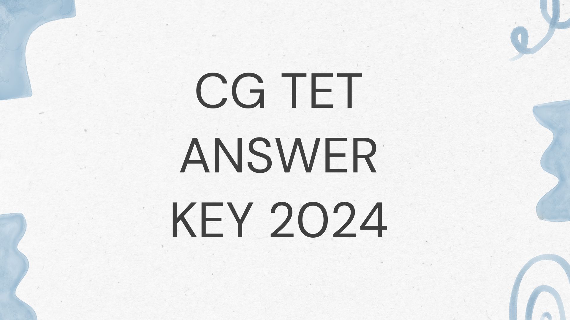 CG TET Answer Key 2024