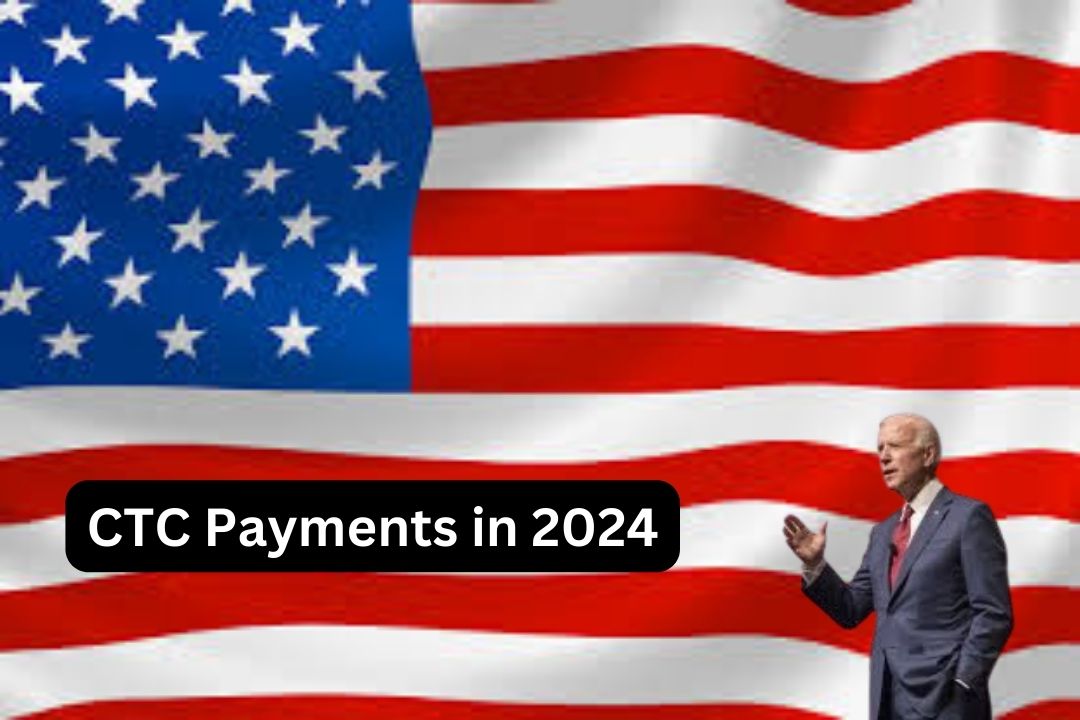 CTC Payments in 2024