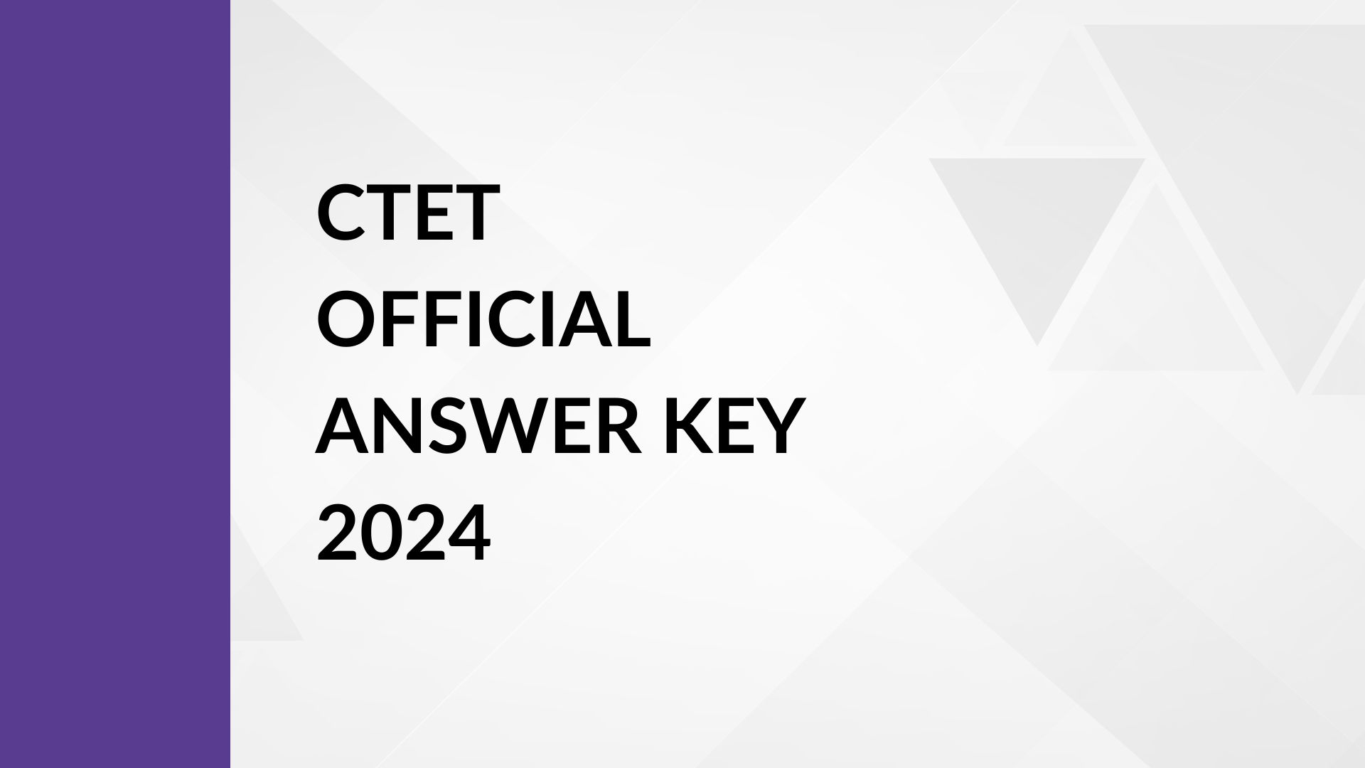 CTET Official Answer Key 2024