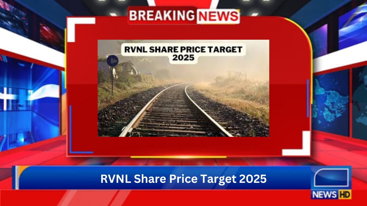 Check Out The RVNL Share Price Target 2025