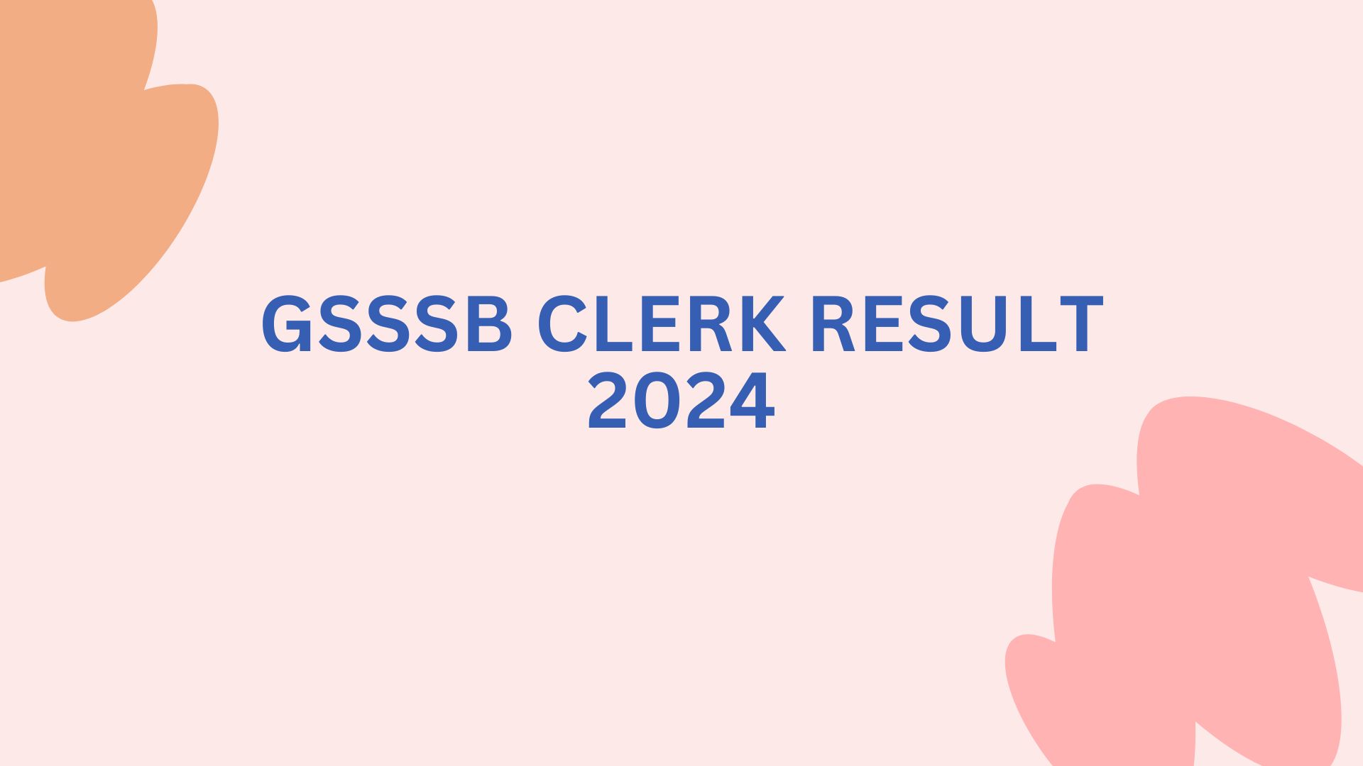 GSSSB Clerk Result 2024