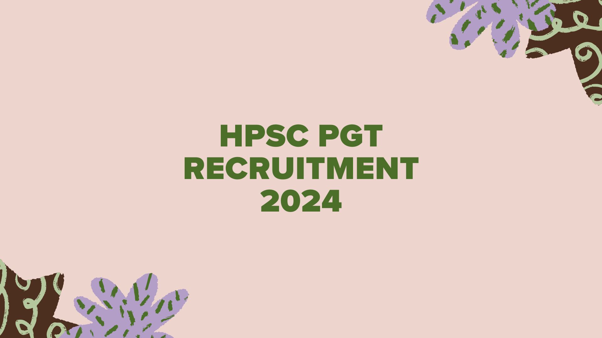 HPSC PGT Recruitment 2024