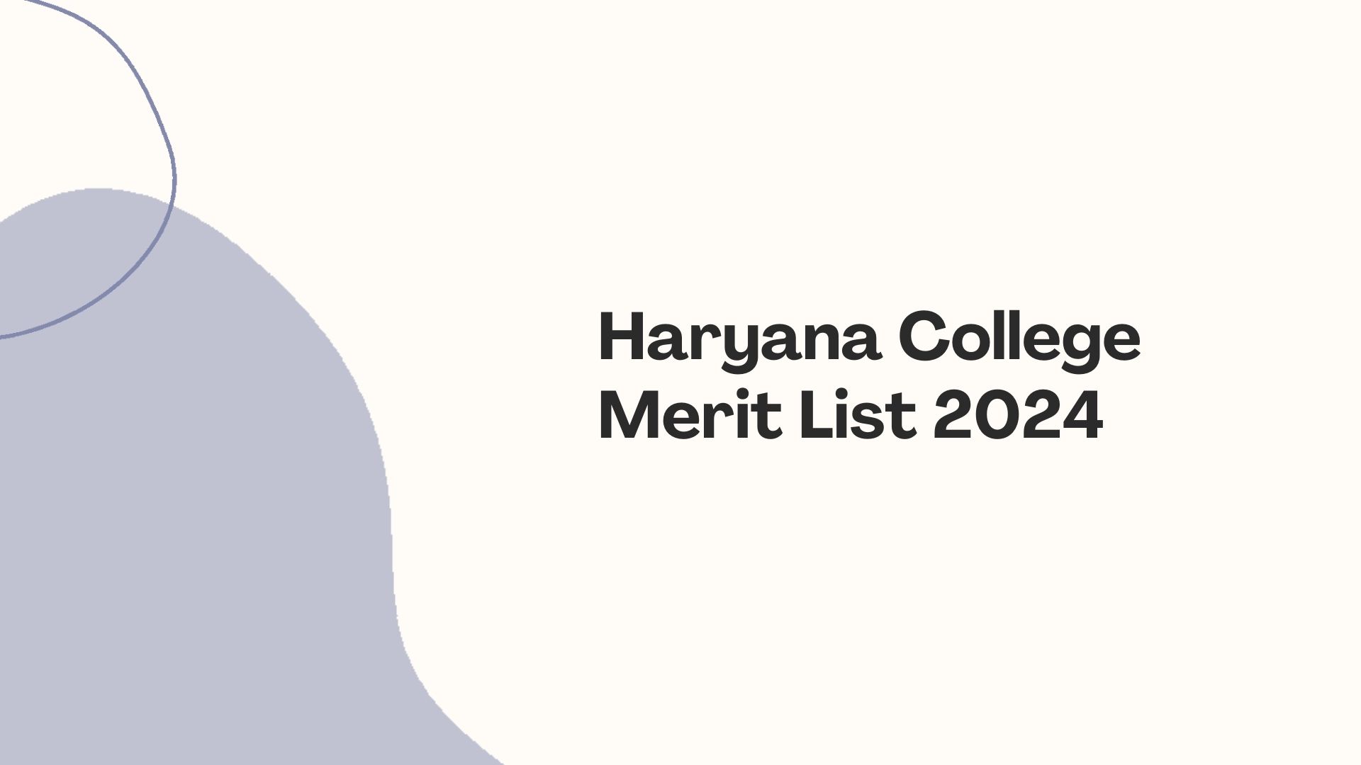 Haryana College Merit List 2024