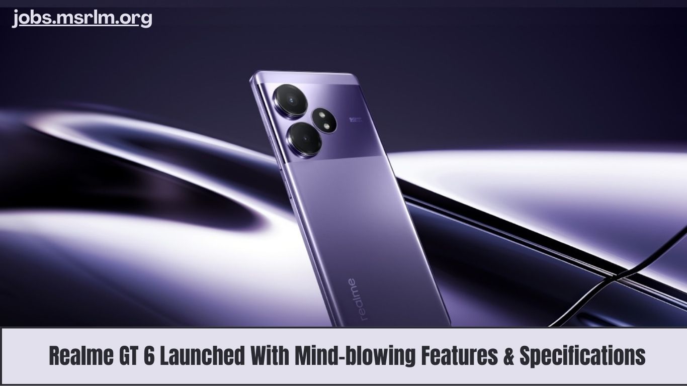 Realme GT 6 Launched With Mind-blowing Features & Specifications