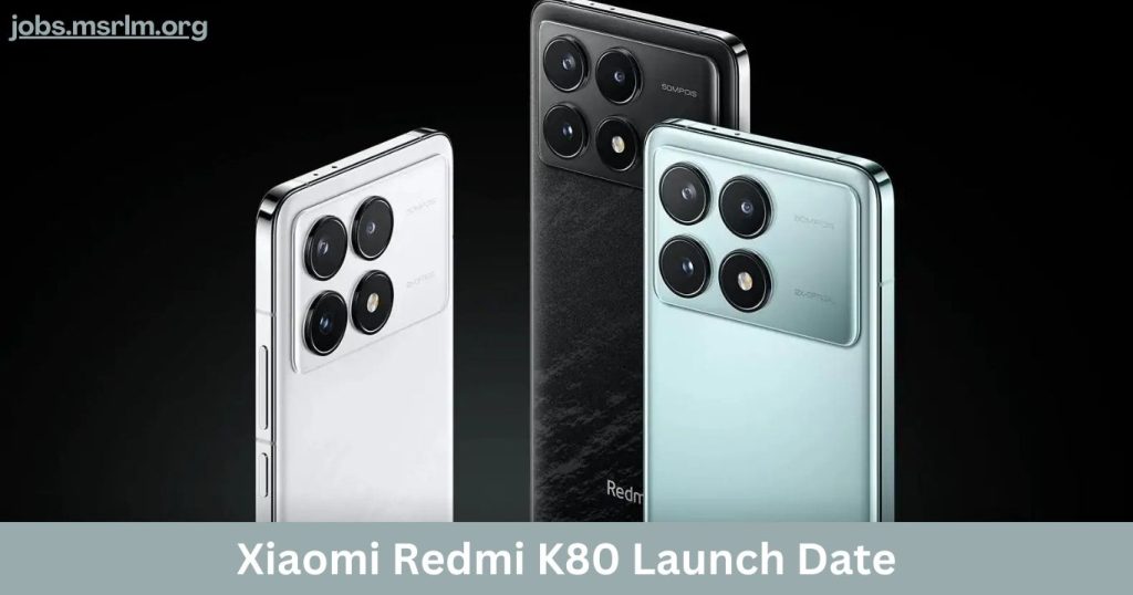 Xiaomi Redmi K80 Launch Date