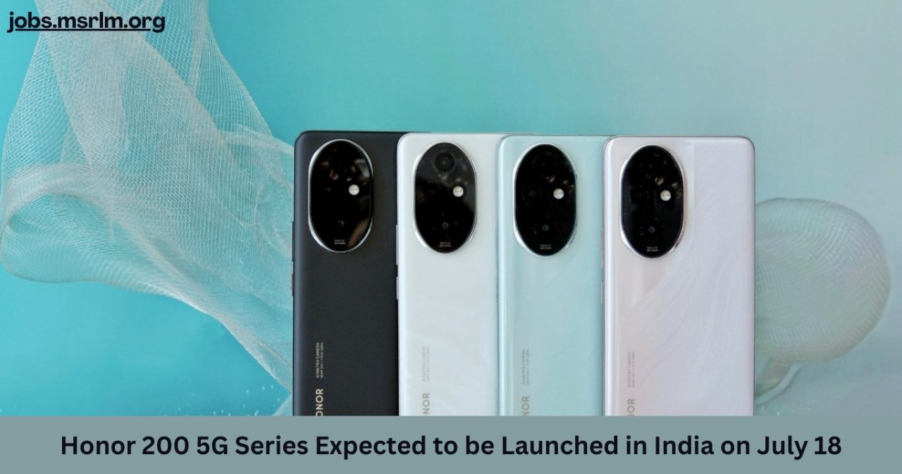 Honor 200 5G Series Expected to be Launched in India on July 18