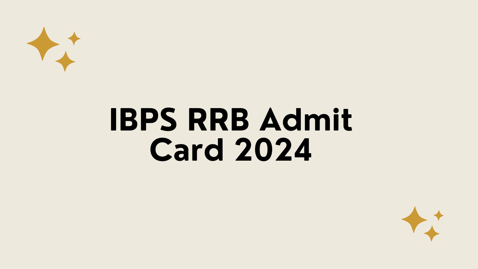 IBPS RRB Admit Card 2024