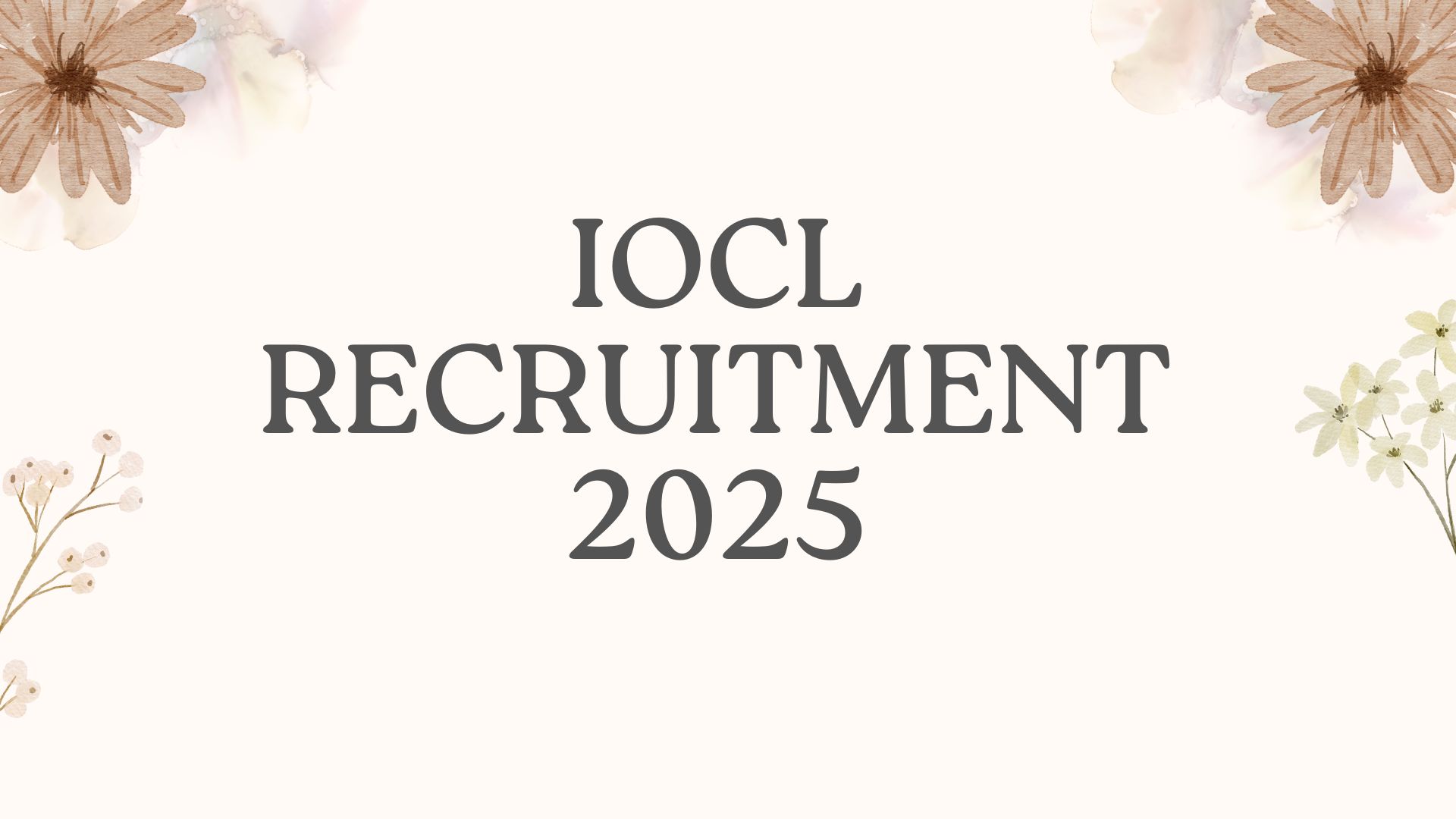 IOCL Recruitment 2025