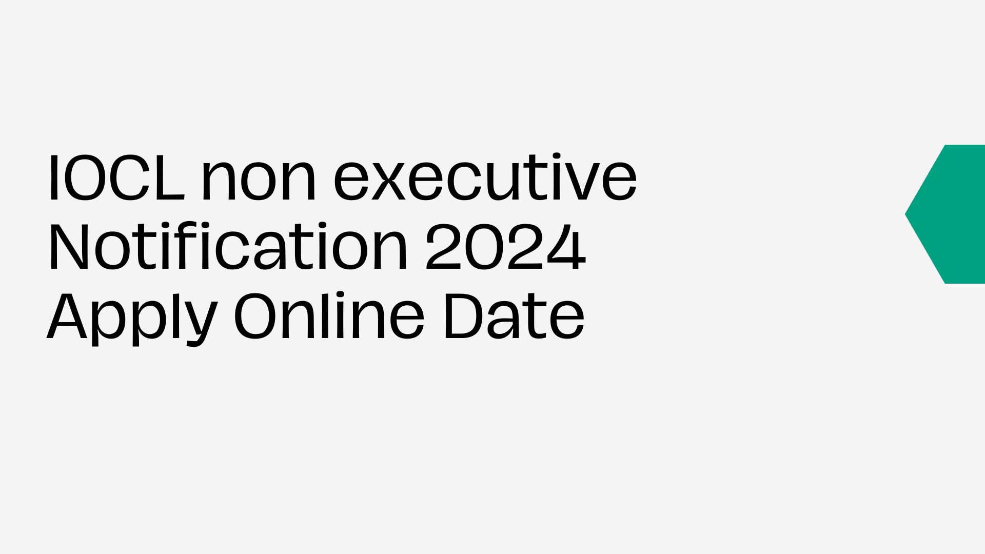 IOCL non executive Notification 2024 Apply Online Date