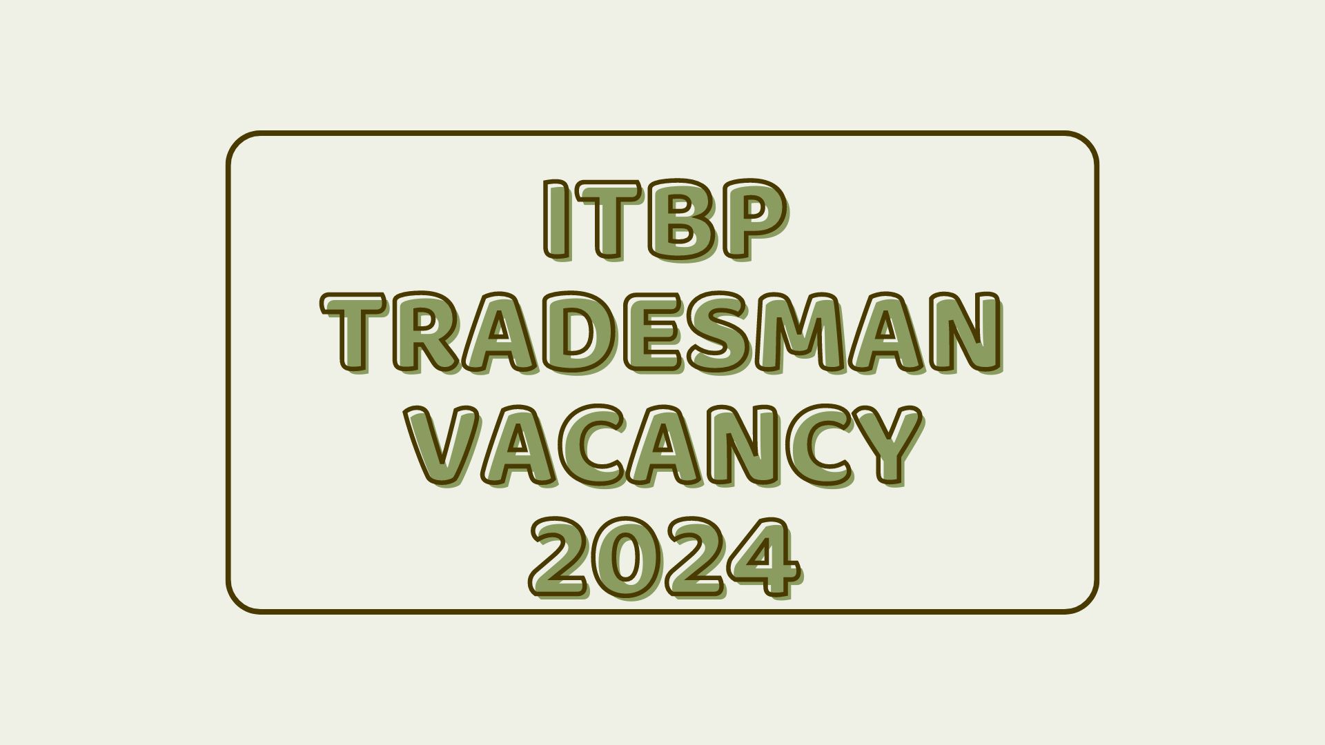 ITBP tradesman vacancy 2024