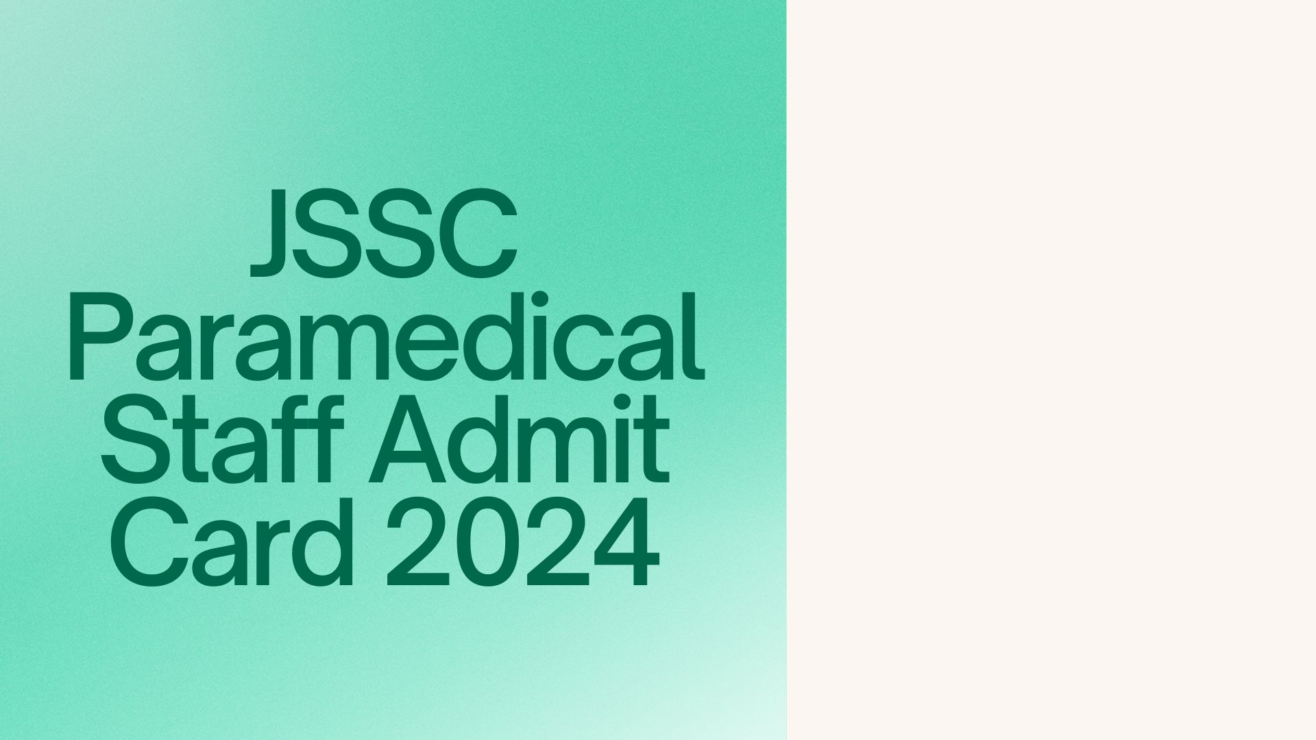 JSSC Paramedical Staff Admit Card 2024