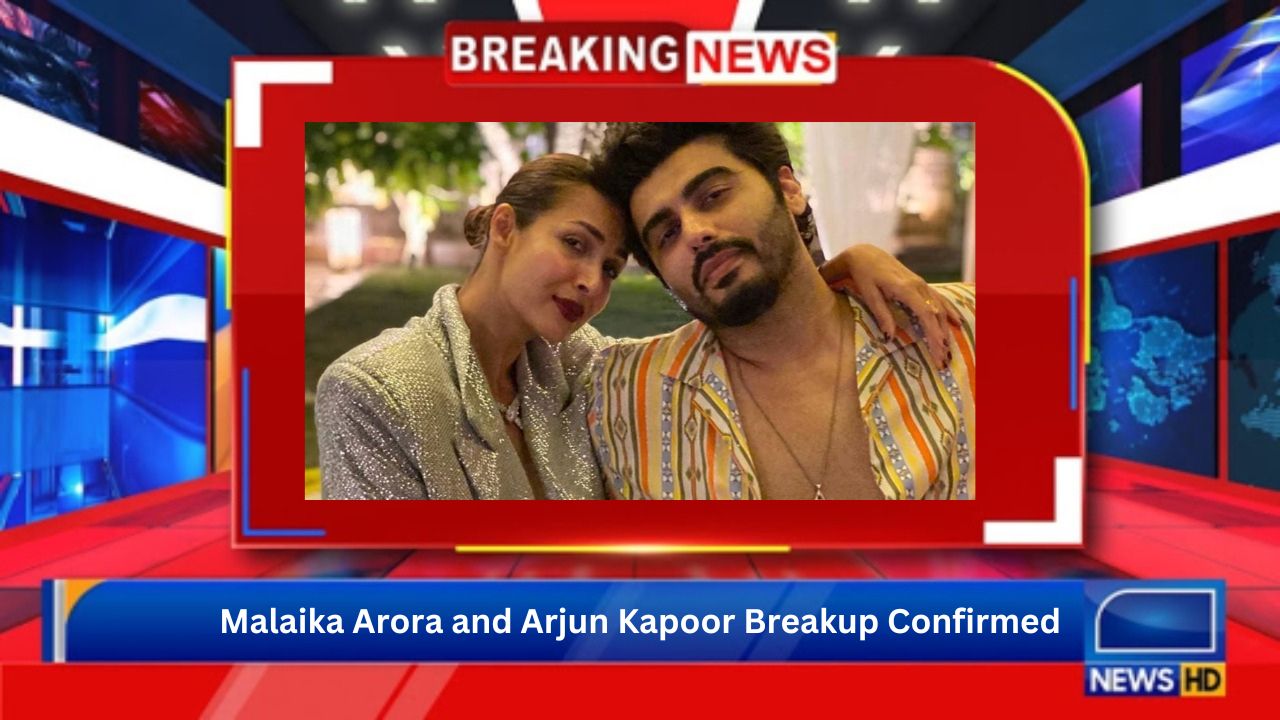 Malaika Arora and Arjun Kapoor Breakup Confirmed