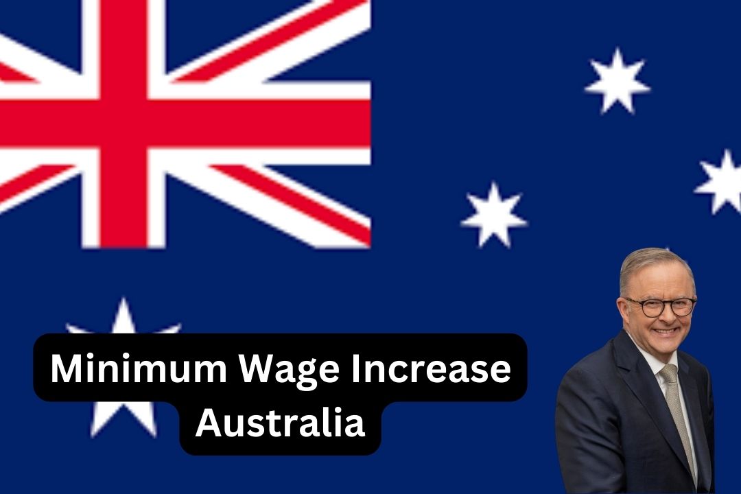 Minimum Wage Increase Australia