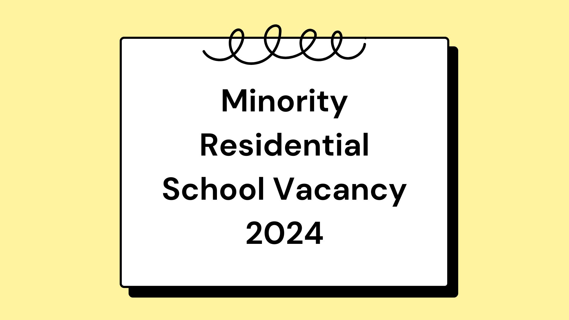 Minority Residential School Vacancy 2024