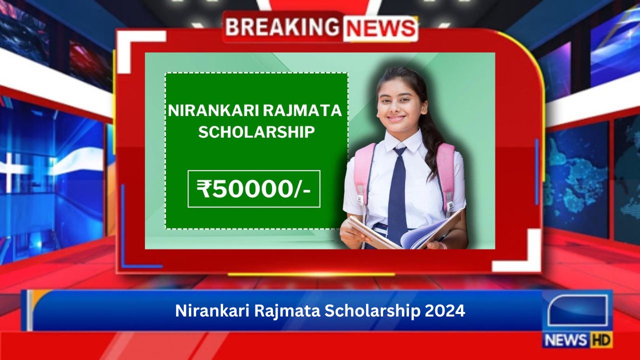 Nirankari Rajmata Scholarship 2024