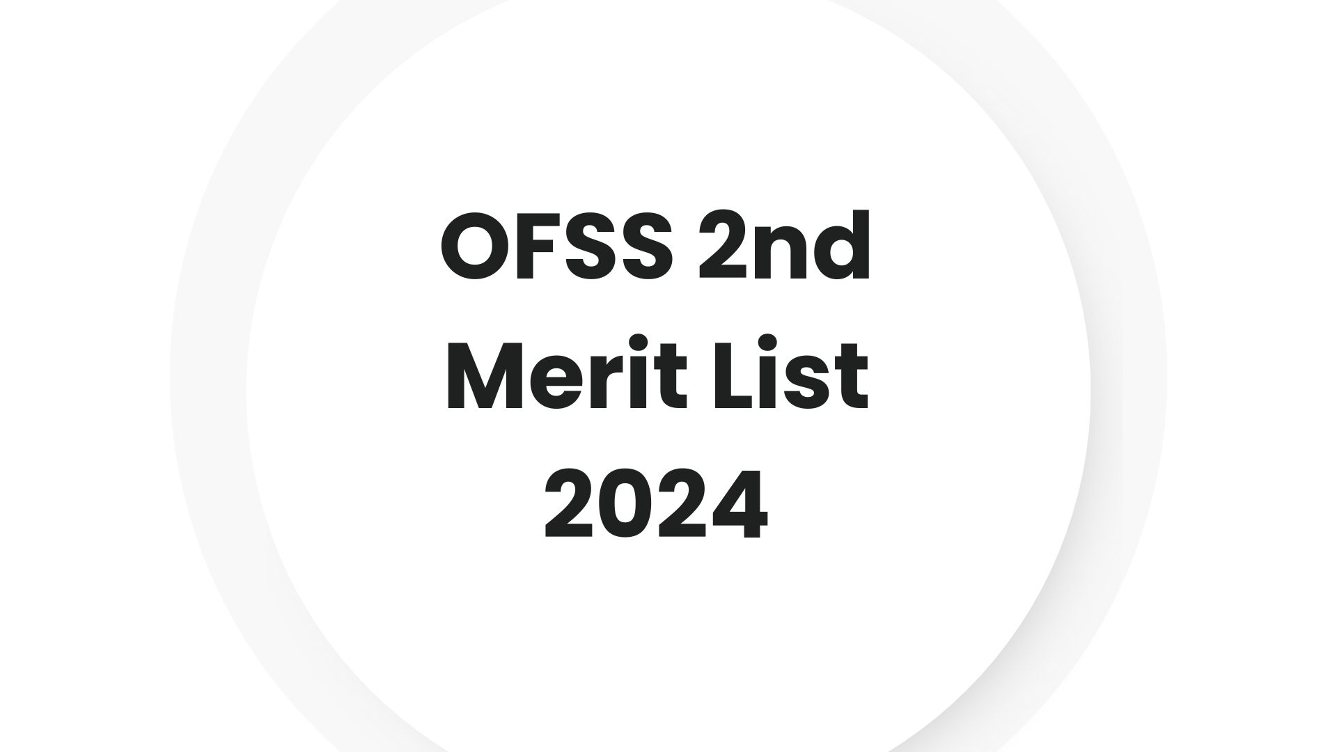 OFSS 2nd Merit List 2024