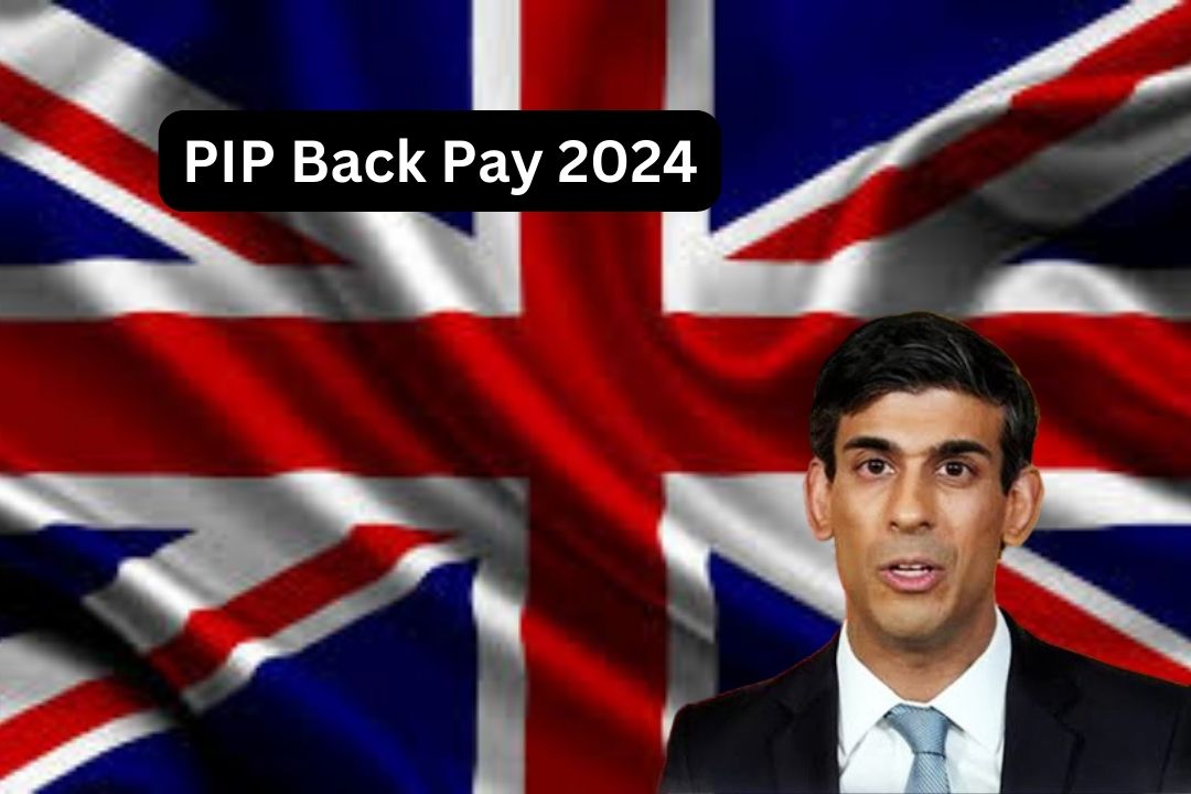 PIP Back Pay 2024