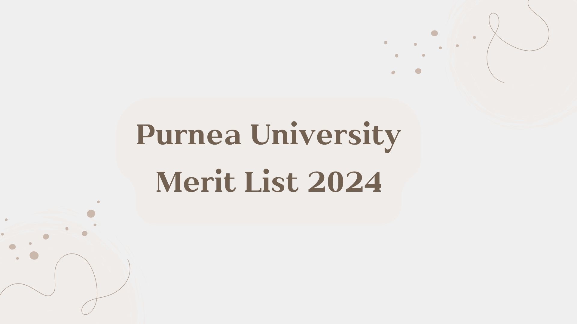 Purnea University Merit List 2024