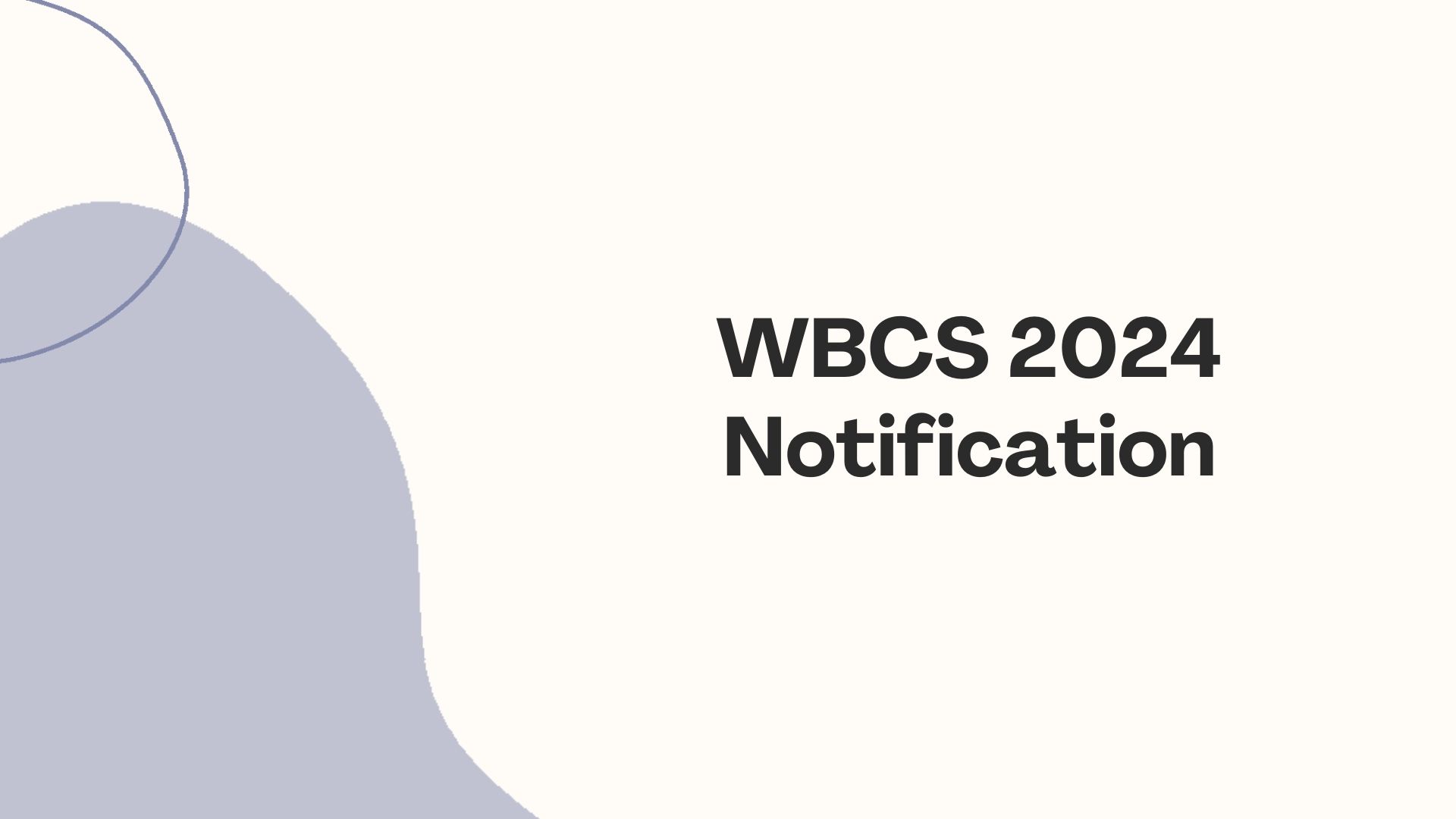 WBCS 2024 Notification