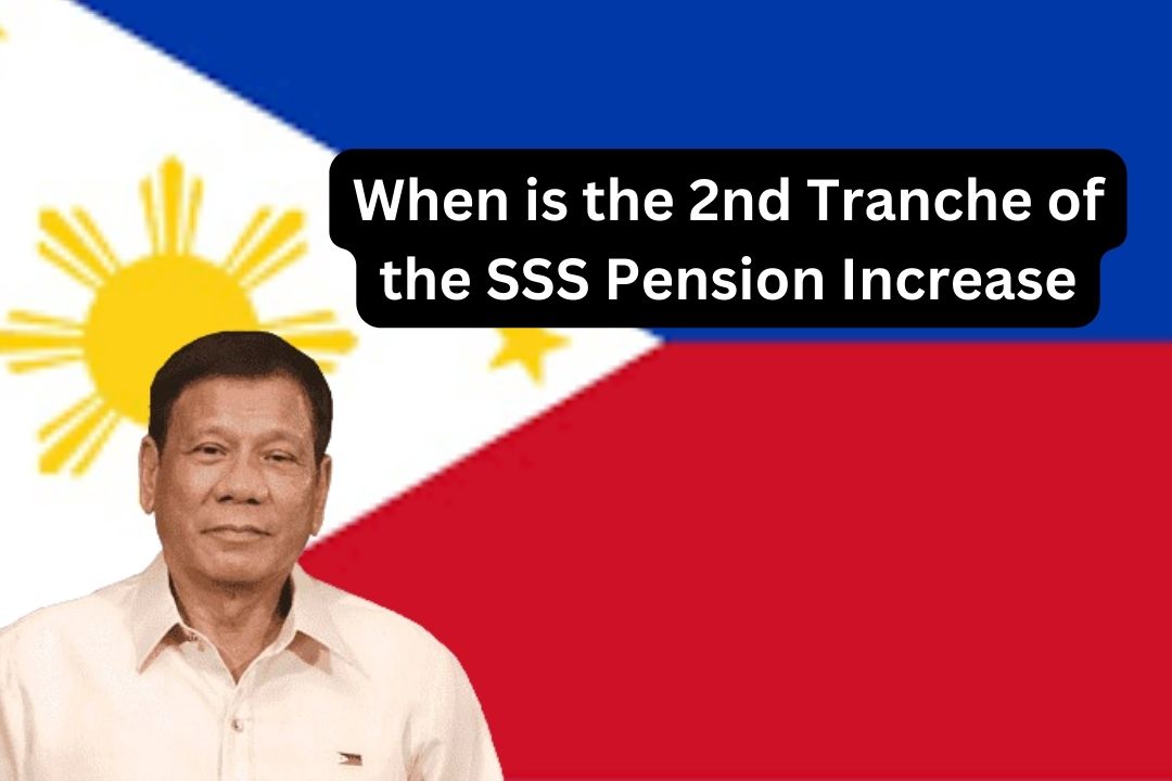 When is the 2nd Tranche of the SSS Pension Increase