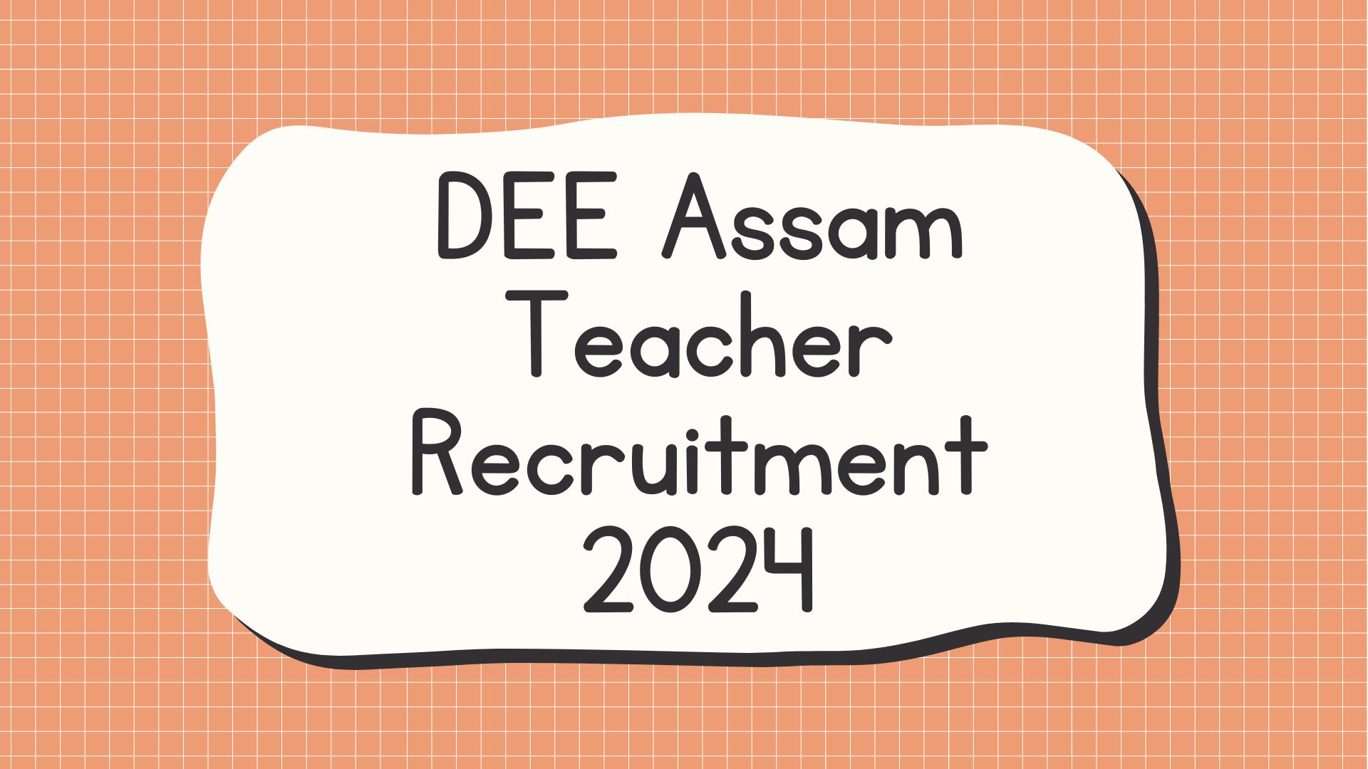 DEE Assam Teacher Recruitment 2024