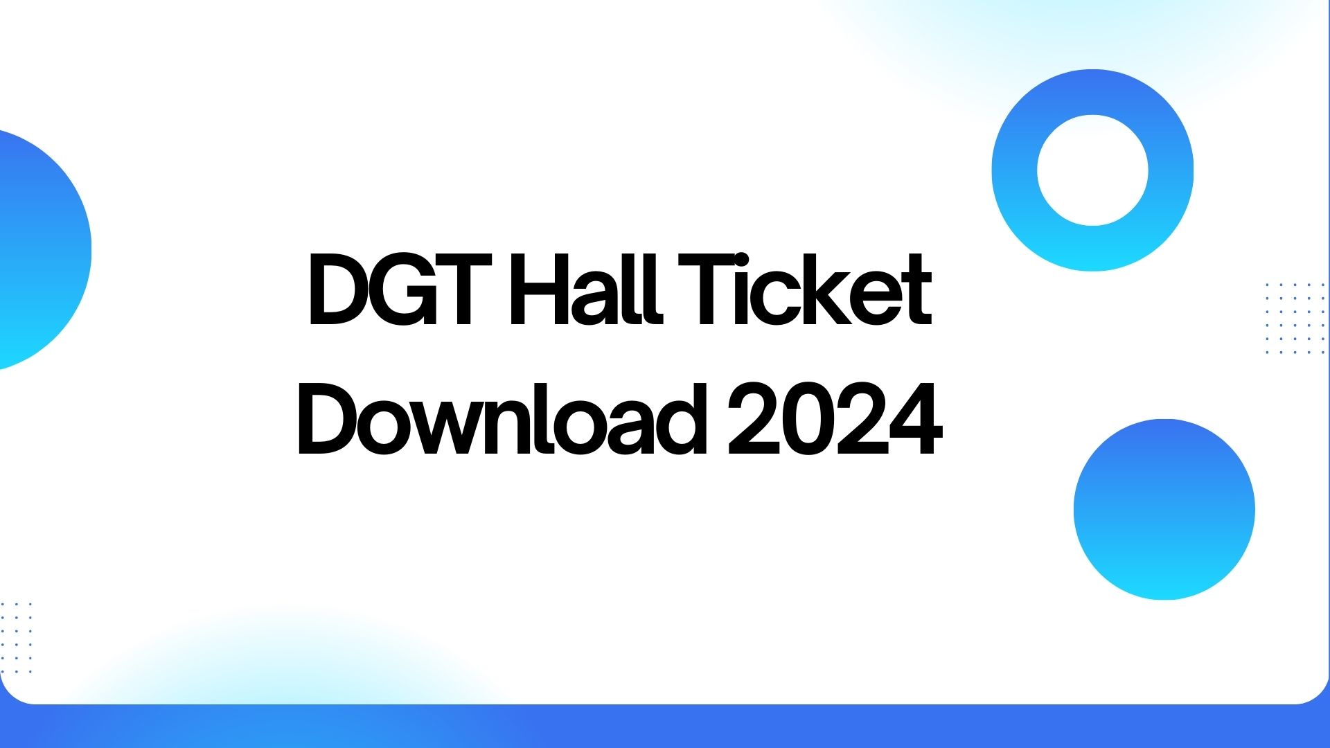 DGT Hall Ticket Download 2024