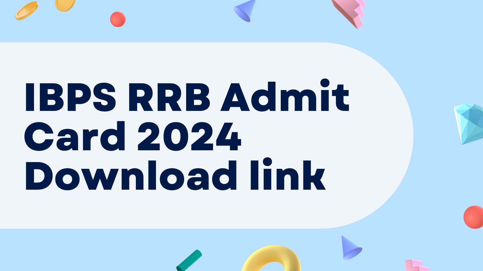 IBPS RRB Admit Card 2024 Download link