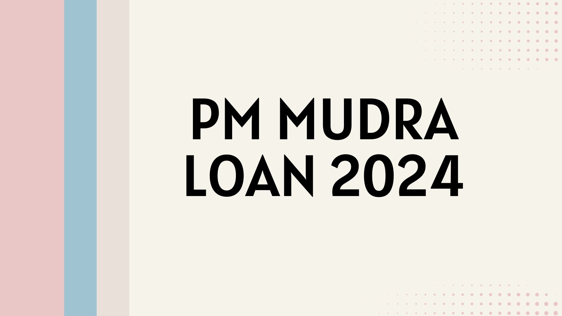 PM MUDRA Loan 2024