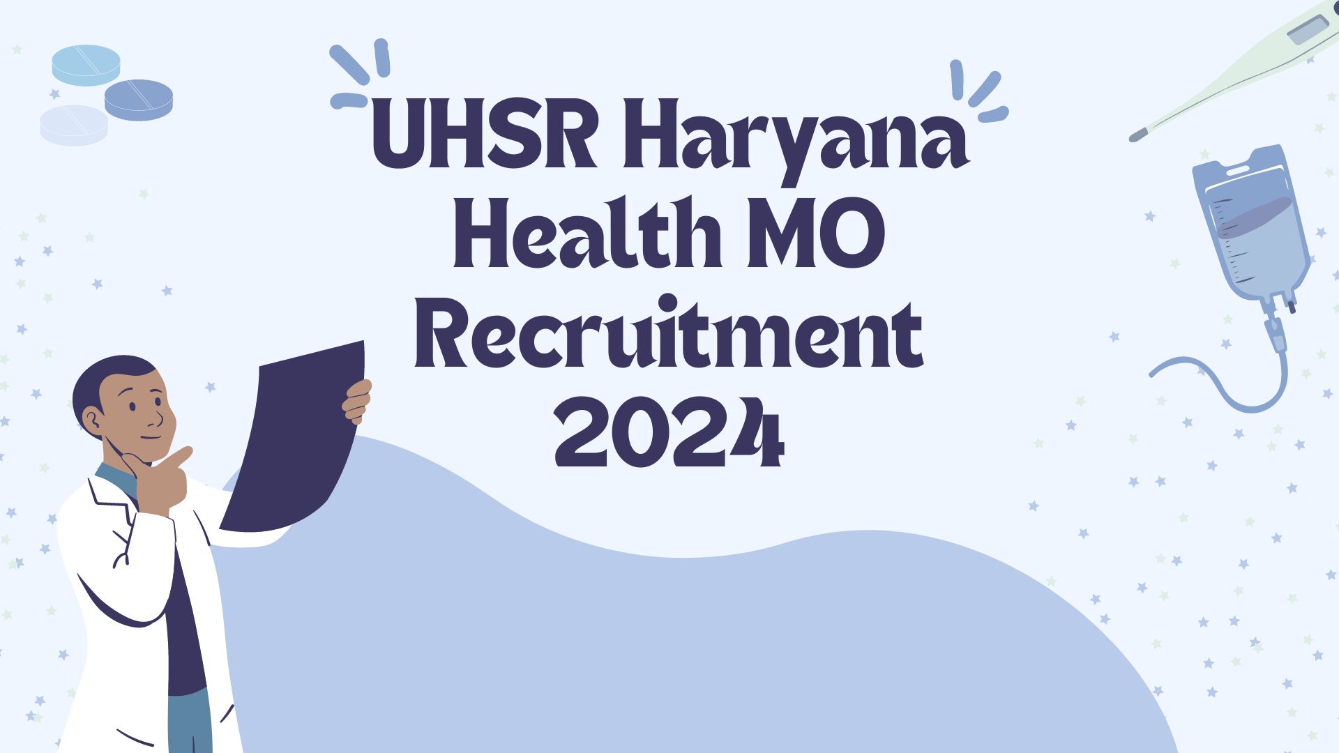 UHSR Haryana Health MO Recruitment 2024