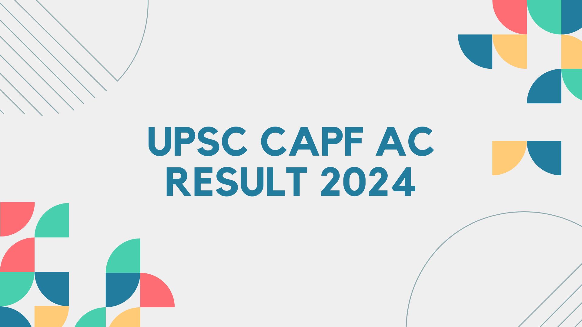 UPSC CAPF AC Result 2024